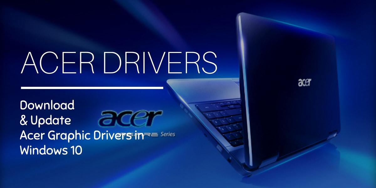 acer graphics drivers windows 10